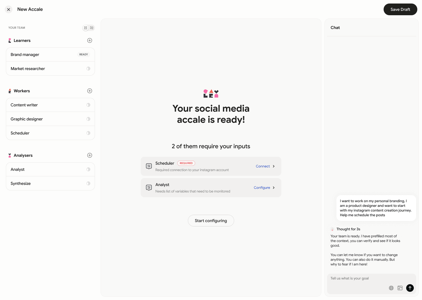 Accale: A goal typed in chat becomes a team, with the missing connections called out.